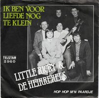 Little Ricky &amp; Heikrekels - Ik Ben Voor De Liefde Nog Te Klein + Hop Hop M&iuml;n Paardje (Vinylsingle)