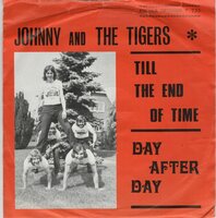 Johnny &amp; de Tigers - Till The End Of Time + Day After Day (Vinylsingle)