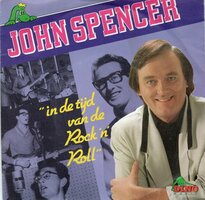 John Spencer - In de tijd van rock &#039;n roll + Peggy Sue (Vinylsingle)