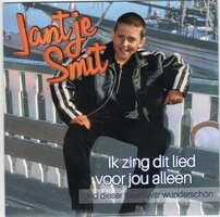 Janntje Smit - Ik Zing Dit Lied Voor Jou Alleen + Und Dieser Traum War Wunderschon (Vinylsingle)