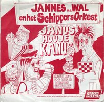 Jannes van der Wal - Janus hou je Kanus + Ik ben met m&#039;n neus in de boter gevallen (Vinylsingle)