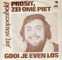 Jan Stappenbeld - Gooi je even los + Prosit. zei ome piet (Vinylsingle)