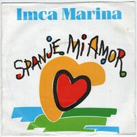 Imca Marina - Spanje Mi amor + Als je bij me bent (Vinylsingle)
