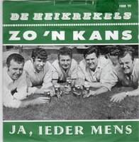 Heikrekels - Zo&#039;n kans + Ja ieder mens (Vinylsingle)