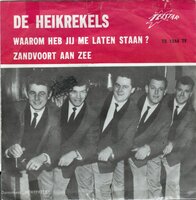 Heikrekels - Waarom heb jij me laten staan + Zandvoort aan zee (Vinylsingle)