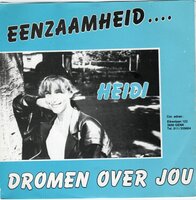 Heidi - Eenzaamheid + Dromen over jou (Vinylsingle)
