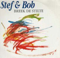 Stef &amp; Bob - Breek de stilte + Romeo's lied (Vinylsingle)