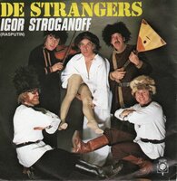 Strangers - Igor Stroganoff + De broek van grootmoemoe (Vinylsingle)