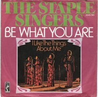Staple Singers - Be What You Are + I Like The Things About Me (Vinylsingle)