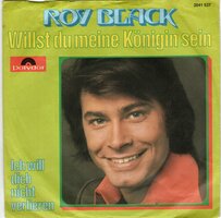 Roy Black - Willst du meine konigin sein + Ich will dich nicht verlieren (Vinylsingle)