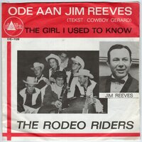 Rodeo Riders - Ode aan Jim Reeves + The girl I used to know (Vinylsingle)