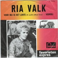 Ria Valk - Voor Mij Is Het Lente (World Without Love) + Voorbij (Vinylsingle)