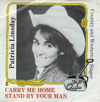 Patricia Linsday - Carry Me Home + Stand By Your Man (Vinylsingle)