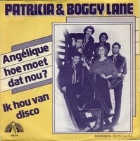 Patricia &amp; Boggy Lane - Angelique hoe moet dat nou? + Ik hou van disco (Vinylsingle)