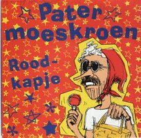 Pater Moeskroen - Roodkapje + Bea (Vinylsingle)