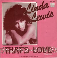 Linda Lewis - That's Love + Save The Last Dance For Me (Vinylsingle)