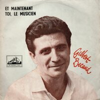 Gilbert Becaud - Et maintenant + Toi, le musicien (Vinylsingle)