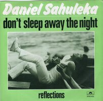 Daniel Sahuleka - Don't sleep away the night + Reflections (Vinylsingle)