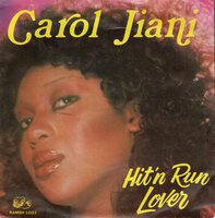 Carol Jiani - Hit'n run lover + All the people (Vinylsingle)