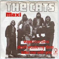 Cats - Vaya con dios + Don't waste my time + Take me (Vinylsingle)