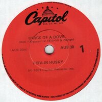 Ferlin Husky - Wings of a dove + Gone (Vinylsingle)