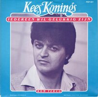 Kees Konings - Iedereen wil gelukkig zijn + Kom terug (Vinylsingle)
