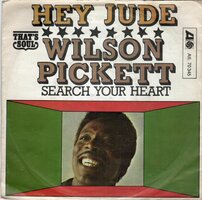 Wilson Pickett   - Hey Jude + Search your heart (Vinylsingle)