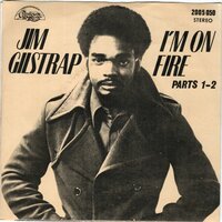 Jim Gilstrap - I'm on fire + I'm on fire (Vinylsingle)