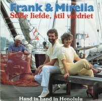 Frank &amp; Mirella - Stille liefde, stil verdriet + Hand in hand in Honolulu (Vinylsingle)