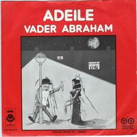 Vader Abraham - Adeile + Een klap op m'n kontje (Vinylsingle)