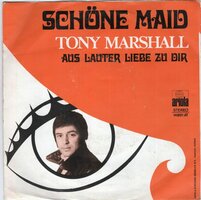 Tony Marshall - Schone maid + Aus lauter liebe zu dir (Vinylsingle)