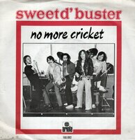 Sweet D'Buster - No more cricket + Still believe (Vinylsingle)