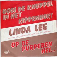 Linda Lee - Gooi de knuppel in het kippenhok + Op de purperen heide (Vinylsingle)