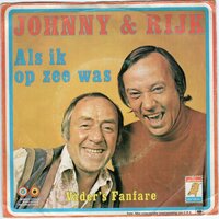 Johnny Kraaykamp &amp; Rijk de Gooyer - Als ik op zee was + Vader's fanfare (Vinylsingle)
