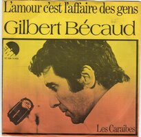 Gilbert Becaud - L'amour c'est l'affaire des gendes + Les Caraibes (Vinylsingle)