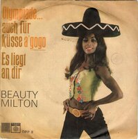 Beauty Milton - Olympiade... Auch Fr Ksse A'Gogo + Es Liegt An Dir (Vinylsingle)