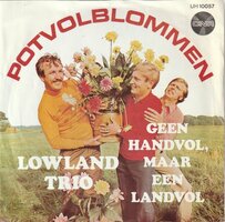 Lowland Trio - Potvolblommen + Geen handvol. maar een landvol (Vinylsingle)