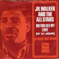 Jr. Walker - Do You See My Love + Groove And Move (Vinylsingle)