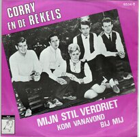 Corry &amp; de Rekels - Mijn stil verdriet + Kom vanavond bij (Vinylsingle)