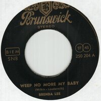 Brenda Lee - Weep No More My Baby + Just Because (Vinylsingle)