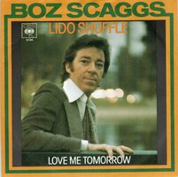 Boz Scaggs - Lido shuffle + Love me tomorrow (Vinylsingle)