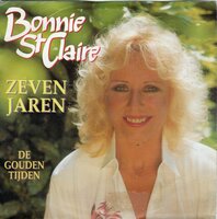 Bonnie St.Claire - Zeven Jaren + De gouden tijden (Vinylsingle)