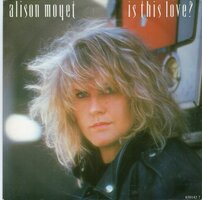 Alison Moyet - Is this love? + Blow wind blow (Vinylsingle)