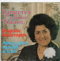 Zangeres Zonder Naam - Vragende kinderogen + Alleen zijn is moeilijk te leren (Vinylsingle)