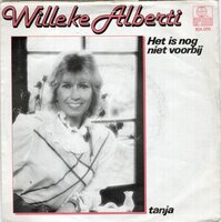 Willeke Alberti - Het is nog niet voorbij + Tanja (Vinylsingle)