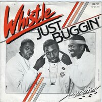 Whistle - Just buggin' + (remix) (Vinylsingle)