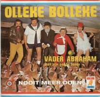 Vader Abraham &amp; Goede Zonen - Olleke Bolleke + Nooit meer doen (Vinylsingle)