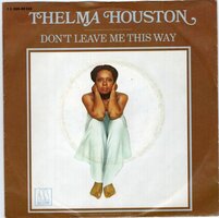 Thelma Houston - Don't leave me this way + Today will soon be yesterday (Vinylsingle)