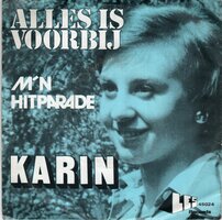 Karin - Alles Is Voorbij + M?n Hitparade (Vinylsingle)