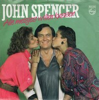 John Spencer - Alle meisjes willen kussen + Kom dicht bij (Vinylsingle)
